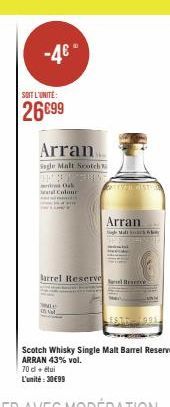 -4€  SOIT L'UNITE:  26€99  Arran  Sagle Malt Scotch TRENING Oak  Maral Color www  Arran Mill  rrel Reserve levere 