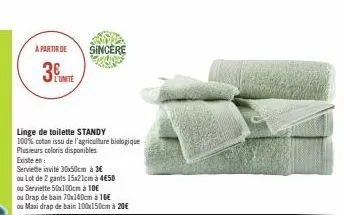 a partir de  3  linge de toilette standy 100% coton issu de l'agriculture biologique plusieurs coloris disponibles  existe en  serviette invité 30x50cm à 3€  ou lot de 2 gants 15x21cm à 4€50  ou servi