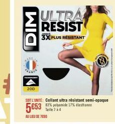 DIM  TRANSLI  200  ULTRA RESIST  3X PLUS RÉSISTANT 