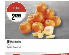 LE KG  2€99  F Mandarine Cat 1 Vanete Nadorcott 