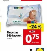 sensitive  seitespo  lupilu  lingettes  bébé pocket  -16971  20.  -24%  0.99  0.75 