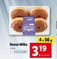 donut milka  15545  produt dicangela  schakel "  schika dona  4x56g  19  3.1⁹  114,34€ 