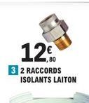 12  3 2 RACCORDS ISOLANTS LAITON 