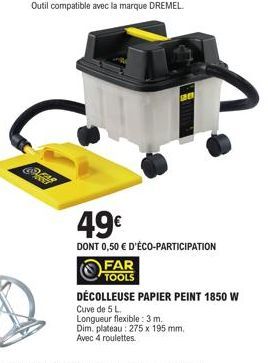 BRAS  RE  49€  DONT 0,50 € D'ÉCO-PARTICIPATION  FAR  TOOLS 