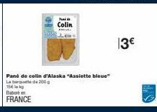 Babone en FRANCE  Pan  Colin  F  Pane de colin d'Alaska "Assiette bleue" La barquette de 200 g  15€  13€ 