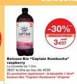 captain  boisson bio "captain kombucha" raspberry la bouteille de 1  3607 le litre au lieu de 4€39  -30%  immediatement  3e07  en promotion agalement: la bouteille 1 baisson blu "captain kombuch origi