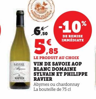 VIN DE SAVOIE AOP  BLANC DOMAINE  SYLVAIN ET PHILIPPE  RAVIER