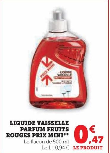 LIQUIDE VAISSELLE PARFUM FRUITS ROUGES PRIX MINI