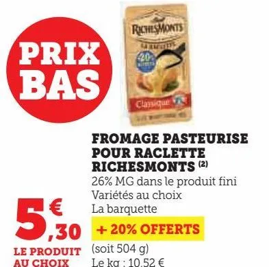 fromage pasteurise pour raclette richesmonts (