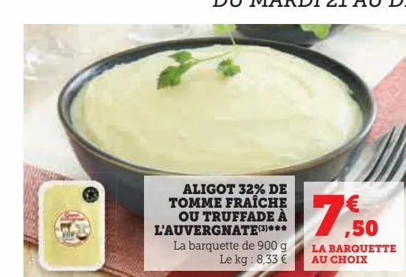 aligot 32% de tomme fraîche ou truffade à l'auvergnate