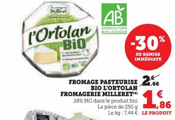 FROMAGE PASTEURISE BIO L'ORTOLAN FROMAGERIE MILLERET