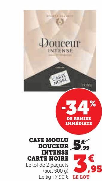 CAFE MOULU DOUCEUR INTENSE CARTE NOIRE