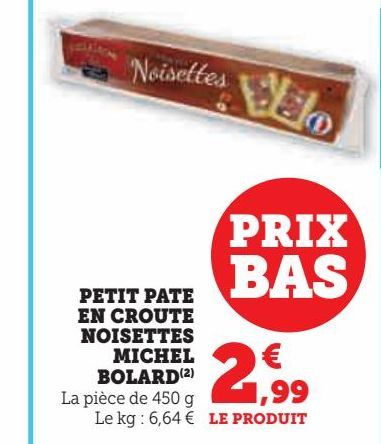 PETIT PATE EN CROUTE NOISETTES MICHEL BOLARD