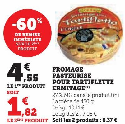 FROMAGE PASTEURISE POUR TARTIFLETTE ERMITAGE(