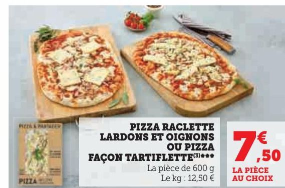 PIZZA RACLETTE LARDONS ET OIGNONS OU PIZZA FAÇON TARTIFLETTE