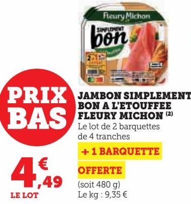 JAMBON SIMPLEMENT BON A L'ETOUFFEE FLEURY MICHON