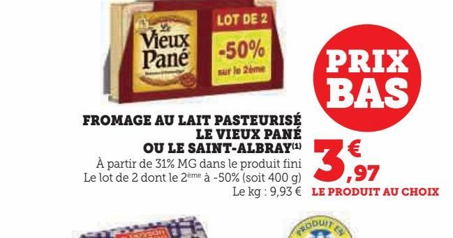 FROMAGE AU LAIT PASTEURISÉ LE VIEUX PANÉ OU LE SAINT-ALBRAY