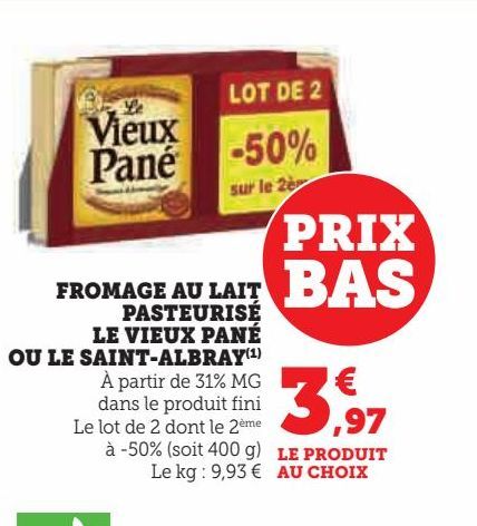 FROMAGE AU LAIT  PASTEURISÉ BAS LE VIEUX PANÉ  OU LE SAINT-ALBRAY