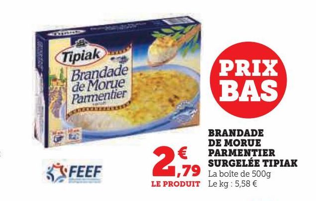 BRANDADE DE MORUE  PARMENTIER  SURGELÉE TIPIAK