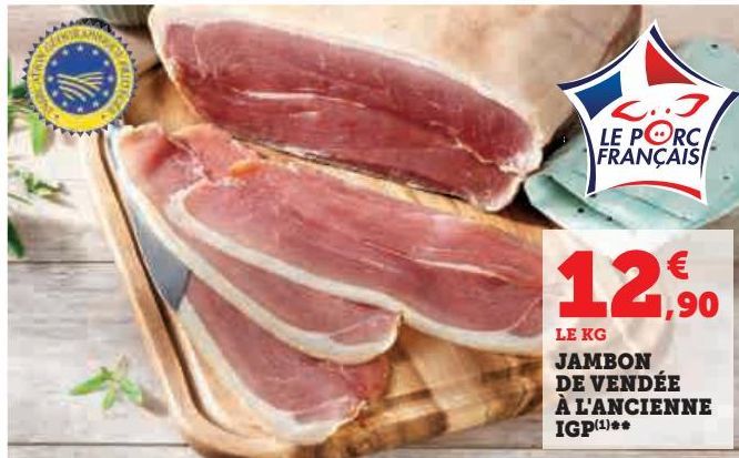 JAMBON  DE VENDÉE  À L'ANCIENNE  IGP