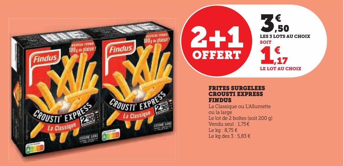 FRITES SURGELEES  CROUSTI EXPRESS  FINDUS