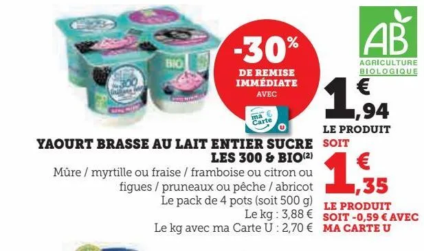 yaourt brasse au lait entier sucre  les 300 & bio