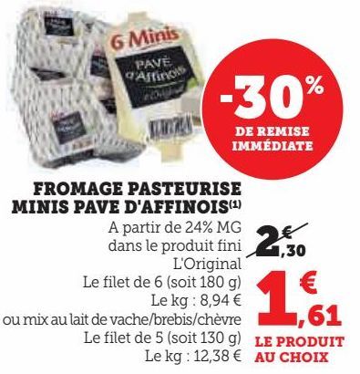 FROMAGE PASTEURISE  MINIS PAVE D'AFFINOIS