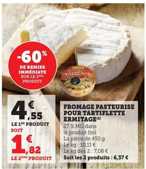 fromage pasteurise  pour tartiflette  ermitage