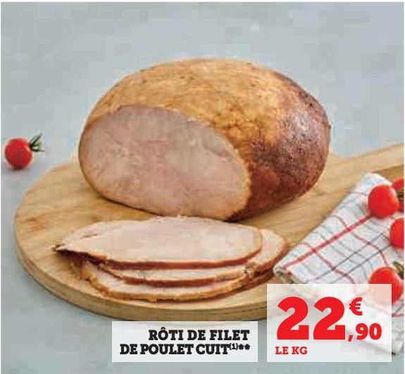 RÔTI DE FILET  DE POULET CUIT