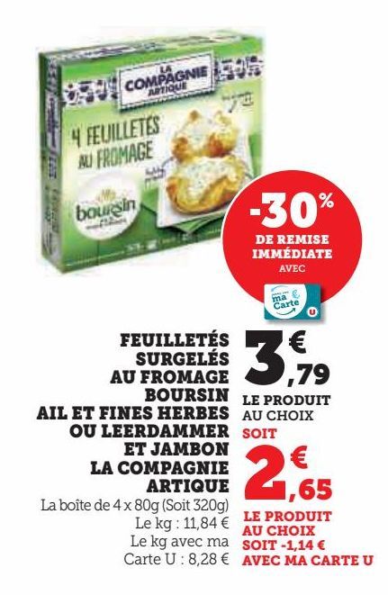 FEUILLETÉS SURGELÉS AU FROMAGE BOURSIN AIL ET FINES HERBES OU LEERDAMMER ET JAMBON LA COMPAGNIE ARTIQUE