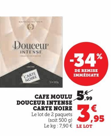 CAFE MOULU DOUCEUR INTENSE CARTE NOIRE