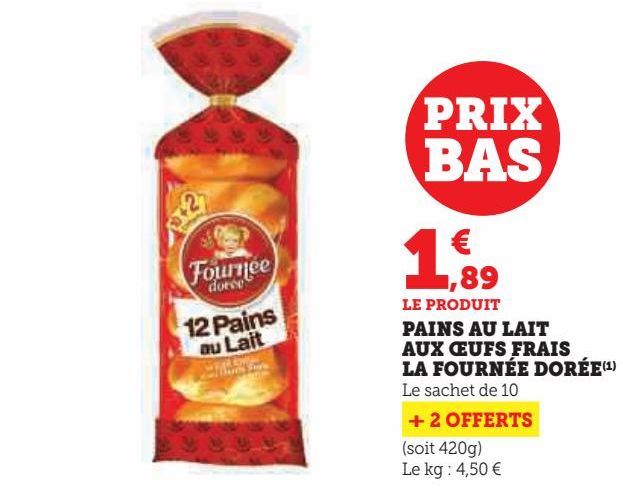 PAINS AU LAIT AUX ŒUFS FRAIS LA FOURNÉE DORÉE