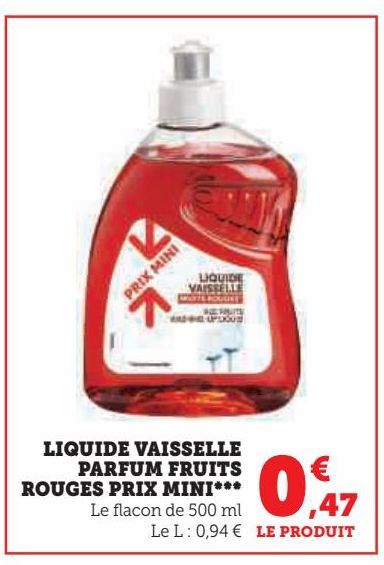 LIQUIDE VAISSELLE  PARFUM FRUITS  ROUGES PRIX MINI