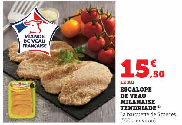 ESCALOPE  DE VEAU  MILANAISE  TENDRIADE