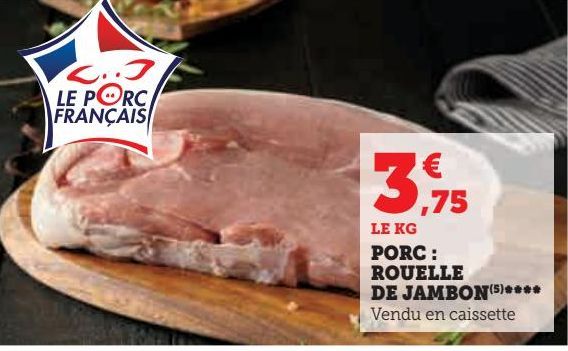 PORC :  ROUELLE  DE JAMBON