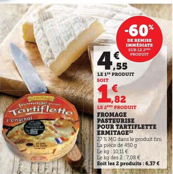 FROMAGE  PASTEURISE  POUR TARTIFLETTE  ERMITAGE