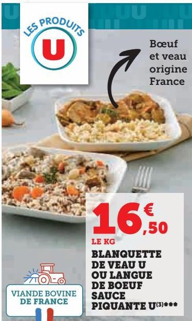 BLANQUETTE DE VEAU U  OU LANGUE DE BOEUF  SAUCE PIQUANTE U