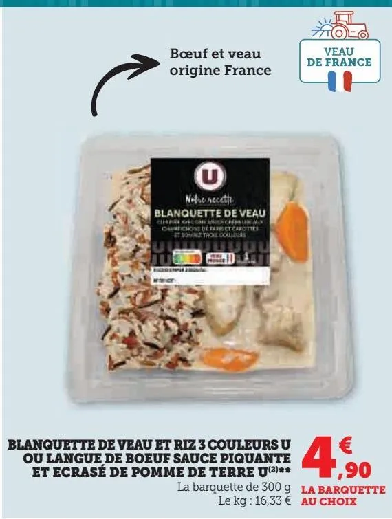 blanquette de veau et riz 3 couleurs u ou langue de boeuf sauce piquante et ecrasé de pomme de terre u