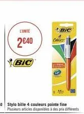 l'unite  2640  bic  stylo bille 4 couleurs pointe fine  plusieurs articles disponibles à des prix différents  bic coburs  canal 