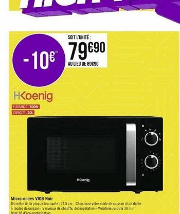 - 10€  HKoenig  PUISSANCE: 700W CAPACITE 200  SOIT L'UNITÉ:  79€90  AU LIEU DE 89090  HKoenig 