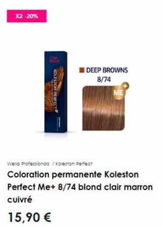 X2 -20%  KOLESTON PERFECT  DEEP BROWNS 8/74  Wela Professionals / Koleston Perfect Coloration permanente Koleston Perfect Me+ 8/74 blond clair marron cuivré  15,90 €  ME 