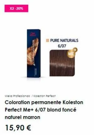 x2 -20%  holeston perfect  pure naturals 6/07 me  wella professionals / koleston perfect coloration permanente koleston perfect me+ 6/07 blond foncé naturel marron  15,90 € 