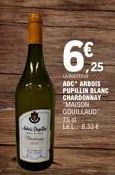 Mads Shpille  25  LA  ADC ARBOIS  PUPILLIN BLANC CHARDONNAY "MAISON COUILLAUD TS d LEL: 8.33€ 