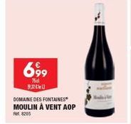 699  75cl 932  DOMAINE DES FONTAINES  MOULIN À VENT AOP  8205 