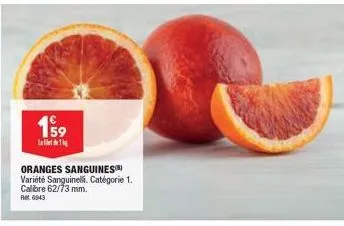 1⁹9  oranges sanguines) variété sanguinelli. catégorie 1. calibre 62/73 mm.  ret 6543 