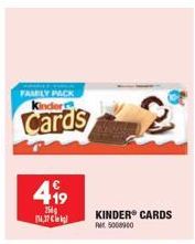 FAMILY PACK  Cards  4⁹9  254 14.37  KINDER® CARDS PM 5000000  