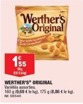 155  154  Big  Werther's Original  WERTHER'S ORIGINAL Variétés assorties.  160 g (9,69 € le kg), 175 g (8,86 € le kg). Ft 5005445 