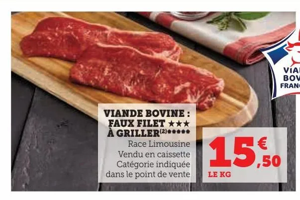 viande bovine : faux filet *** a griller *****