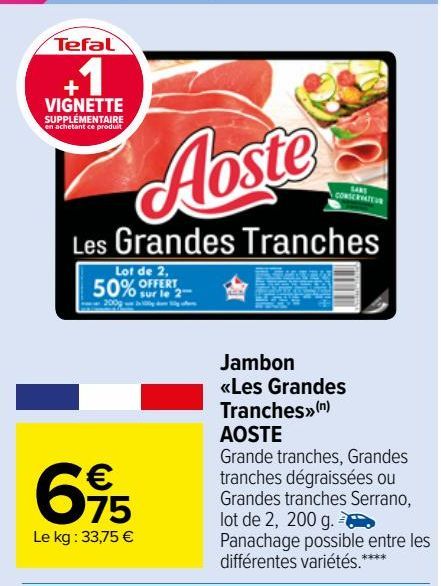 Jambon  «Les Grandes  Tranches»(n)  AOSTE