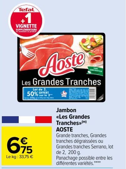 Jambon «Les Grandes Tranches» AOSTE